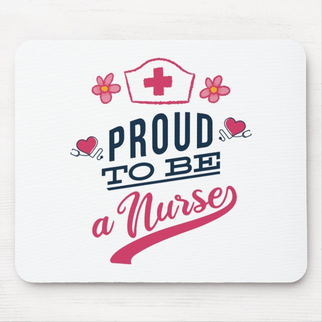 Proud to be a Nurse Mouse Pad (Front)