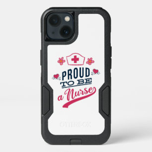 Proud to be a Nurse iPhone 13 Case