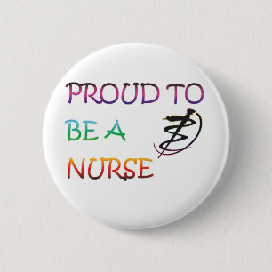PROUD TO BE A NURSE PINBACK BUTTON