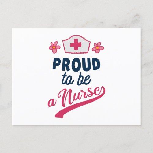 Proud to be a Nurse Postcard