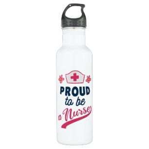 Proud to be a Nurse Stainless Steel Water Bottle
