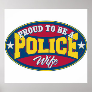 Proud to be a Police Wife Poster