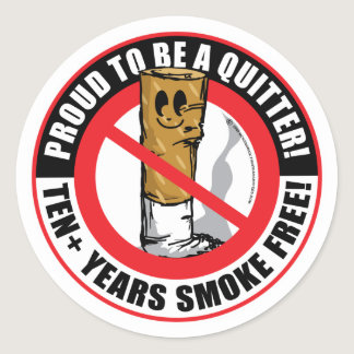 Proud To Be A Quitter 10  Years Classic Round Sticker