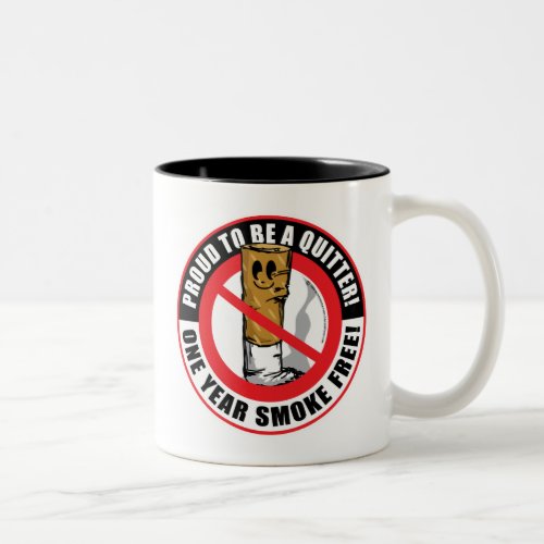 Proud To Be A Quitter 1 Year Two_Tone Coffee Mug