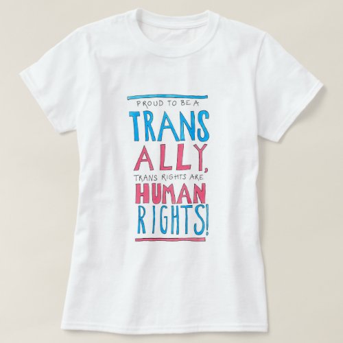 Proud to be a Trans Ally T_Shirt