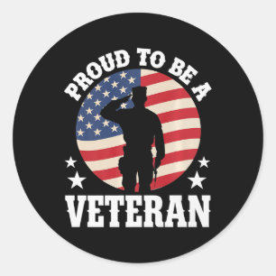 Proud To Be A Veteran Usa Veteran Military Honor S Classic Round Sticker