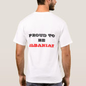 Proud to be Albanian T-Shirt (Back)