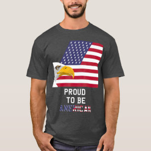 proud to be american Flag Eagle USA american T-Shirt
