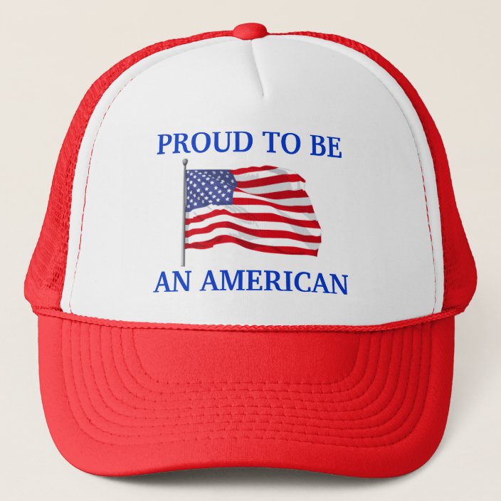 Proud to Be American Hat | Zazzle.com