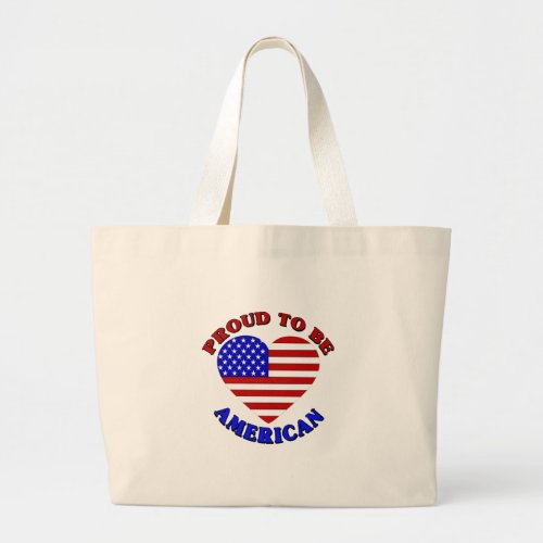 Proud To Be American Large Tote Bag