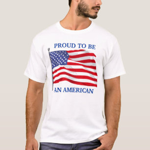 Proud to be American T-Shirt