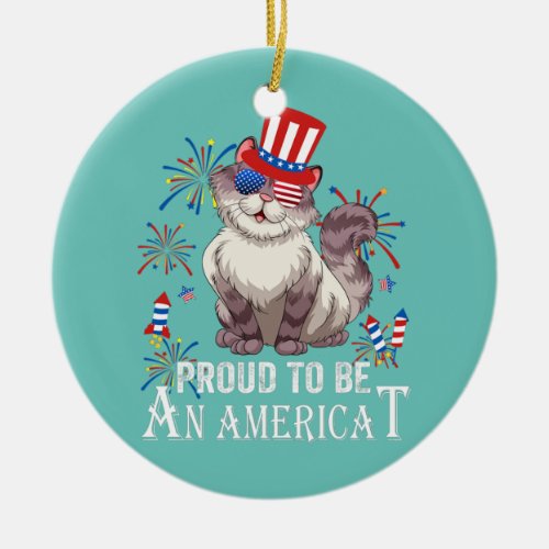 Proud To Be Americat Cat US Flag Happy Fourth 4th Ceramic Ornament