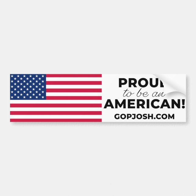 PROUD to be an AMERICAN Bumper Sticker (Front)
