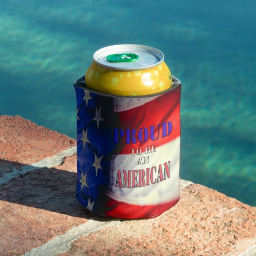 Proud to be an American Can Cooler