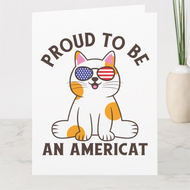Proud To Be An American Cat 4th of July Card (Front)