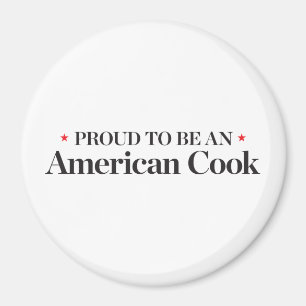 Proud to be an American Cook Magnet
