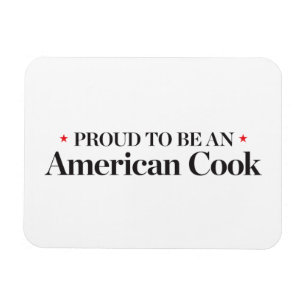 Proud to be an American Cook Magnet