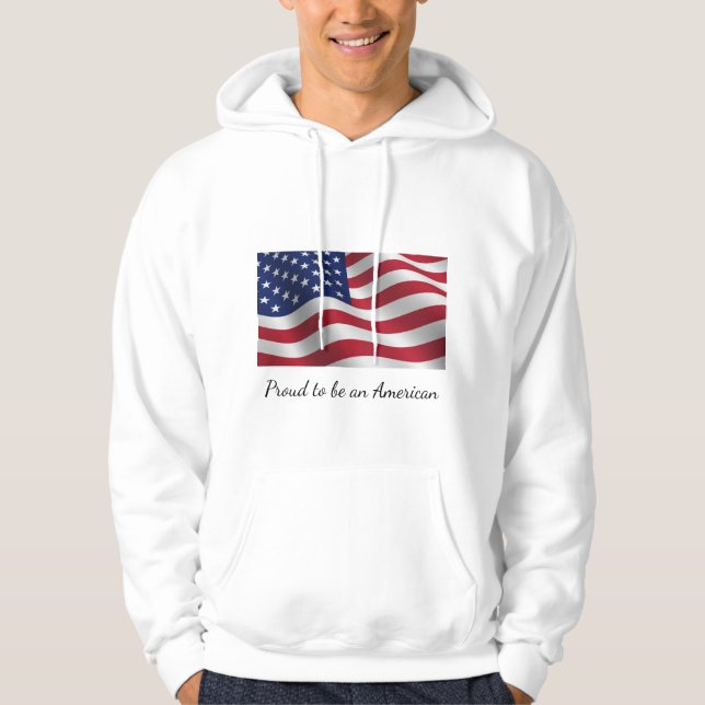 Proud to be an American sweatshirt. Hoodie (Front)