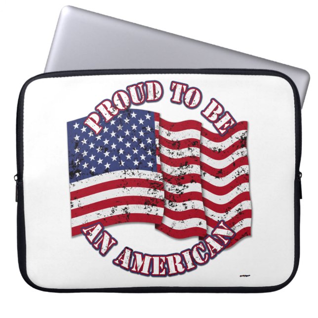 Proud To Be An American With USA Flag distressed Laptop Sleeve (Front)