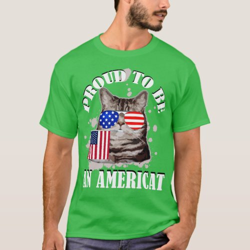 Proud To Be An Americat 4th Of July 2 T_Shirt