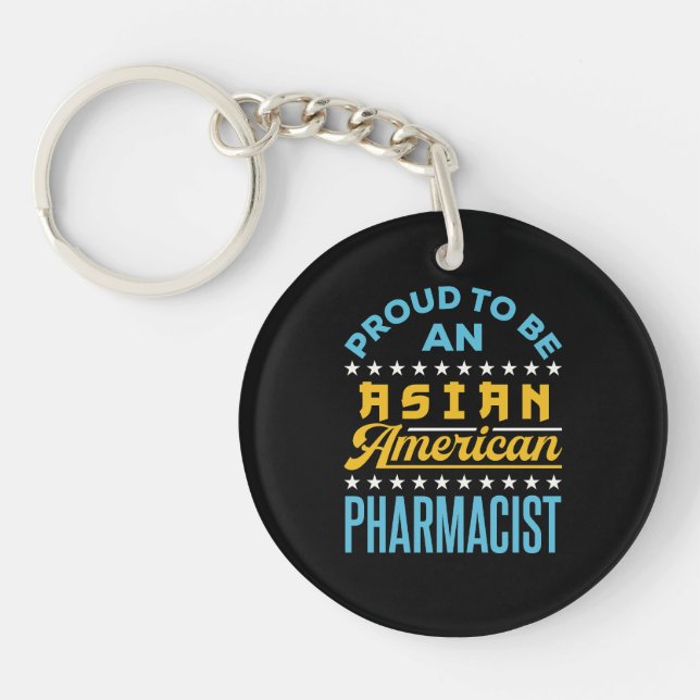 Proud to Be an Asian American Pharmacist Keychain (Front)