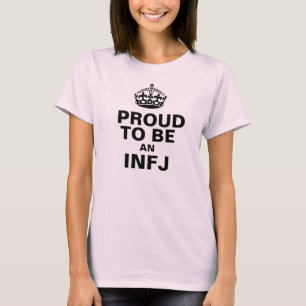 Proud to be an INFJ T-Shirt