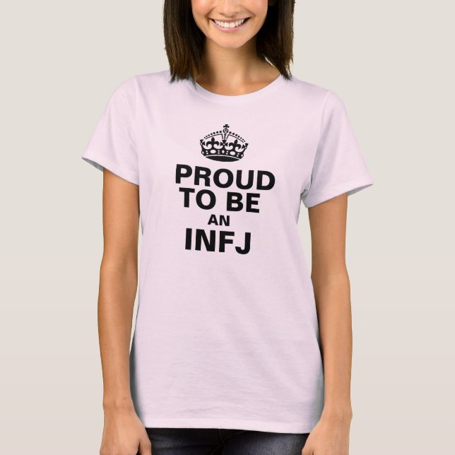 Proud to be an INFJ T-Shirt (Front)