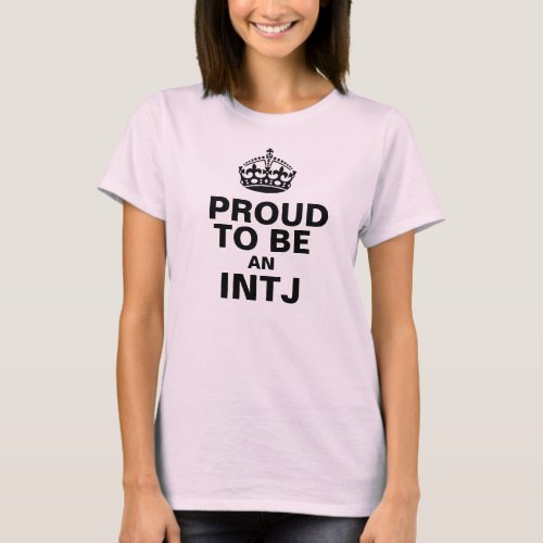 Proud to be an INTJ T_Shirt