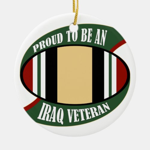 Proud To Be An Iraq Veteran Ceramic Ornament