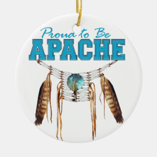 Proud to be Apache Ceramic Ornament