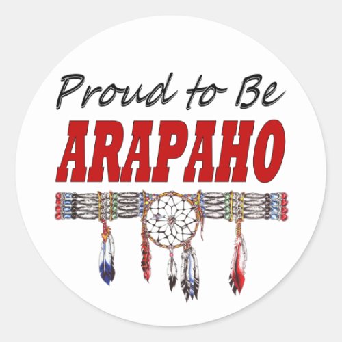 Proud to be Arapaho Window Decals or Sticker Sheet