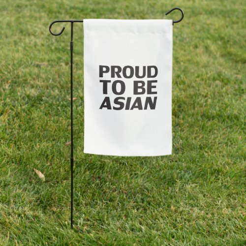 Proud to be Asian black white Garden Flag