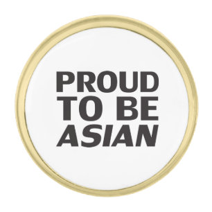 Proud to be Asian, black white Gold Finish Lapel Pin