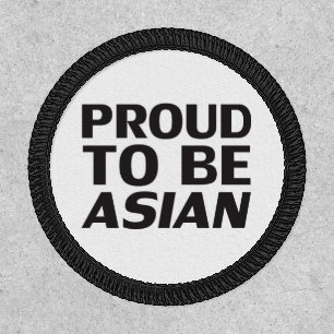 Proud to be Asian, black white Patch