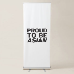 Proud to be Asian, black white Retractable Banner