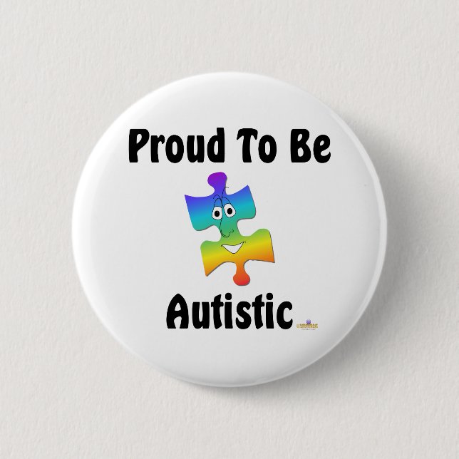 Proud To Be Autistic Pinback Button (Front)