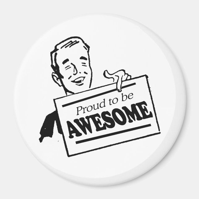 PROUD TO BE AWESOME MAGNET (Front)