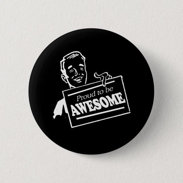 PROUD TO BE AWESOME T-shirt Button (Front)