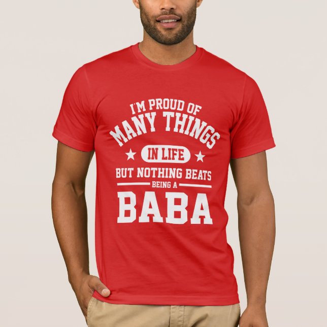 Proud To Be Baba T-Shirt (Front)