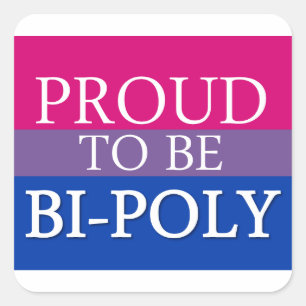 Proud To Be Bi-Poly Square Sticker