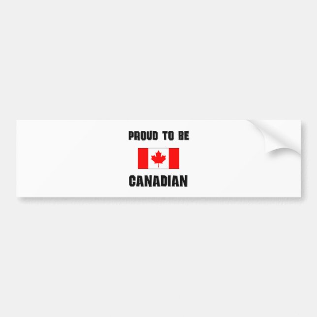 Proud To Be CANADIAN Bumper Sticker (Front)