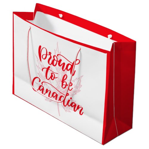 Proud to be Canadian Maple Leaf  Canada Day Large Gift Bag