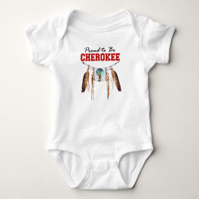 Proud to be Cherokee Baby Onsie Baby Bodysuit (Front)