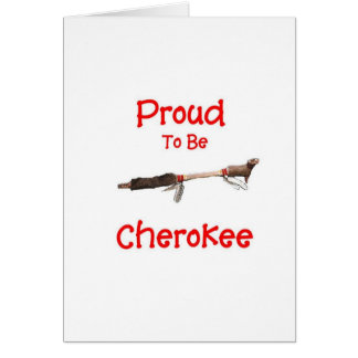 Proud To Be Cherokee Cards