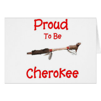 Proud To Be Cherokee Cards