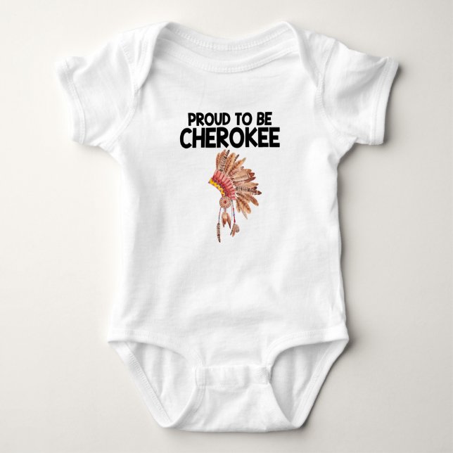 Proud To Be Cherokee Native American Baby Bodysuit (Front)