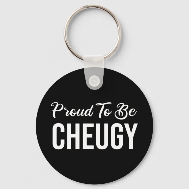 Proud To Be Cheugy Keychain (Front)