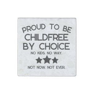 Proud to be Childfree by Choice Stone Magnet