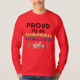 Proud To Be Choctaw T-Shirt