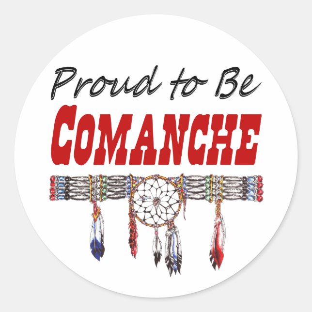Proud to be Comanche Decals or Stickers (Front)